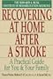 Howard a. rusk institute: recovering at home after a stroke