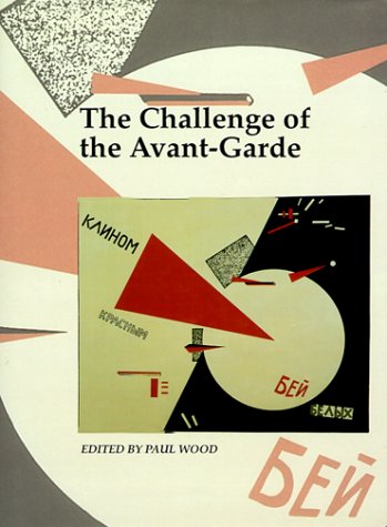 The Challenge of the Avant-Garde (Art and Its Histories, 4) under Neoclassical in The Books Store