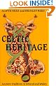 Celtic Heritage: Ancient Tradition in  Ireland and Wales