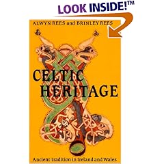 Celtic Heritage: Ancient Tradition in  Ireland and Wales