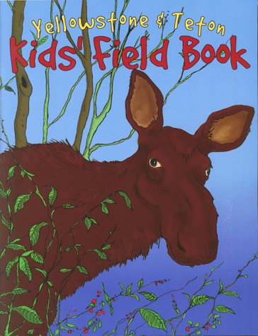 Yellowstone & Teton Kids' Field Book