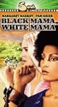 Black Mama, White Mama