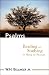Psalms: Reading and Studying the Book of Praises