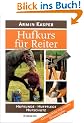 Hufkurs f�r Reiter. Hufkunde. Hufpflege. Hufschutz