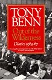 Cover of Out of the Wilderness by Tony Benn 0099586703