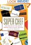 Super Chef: The Making of the Great Modern Restaurant Empires