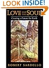 Love and the Soul: Creating a Future for Earth