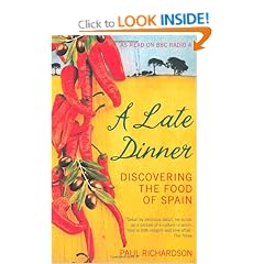 A Late Dinner: Discovering the Food of Spain