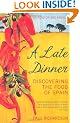 A Late Dinner: Discovering the Food of Spain