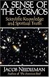 A Sense of the Cosmos: Scientific Knowledge and Spiritual Truth