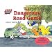 The Dangerous Road Game