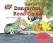 The Dangerous Road Game
