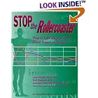 Stop the Rollercoaster: How to Take Charge of Your Blood Sugars in Diabetes by  John Walsh, Ruth Roberts, and Lois Jovanovic-Peterson