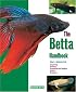The Betta Handbook (Barron's Pet Handbooks)