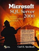 Microsoft Sql Server 2000 Database Administrator's Guidebook