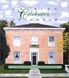 America Celebrates Columbus: A Junior League of Columbus Cookbook Junior League of Columbus Ohio