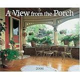 view from the porch 2006 16 month wall calendar