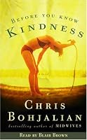 Before You Know Kindness: A Novel
