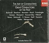 The Art Of Conducting : Great Conductors Of The Past