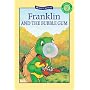 Franklin and the Bubble Gum (Kids Can Read)