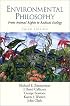 Environmental Philosophy: From Animal Rights to Radical Ecology (3rd Edition)