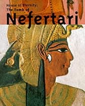 House of Eternity: The Tomb of Nefertari
