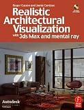 Realistic Architectural Visualization With 3ds Max and Mental Ray