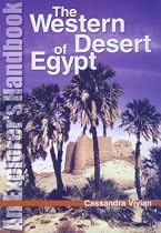 The Western Desert of Egypt: An Explorer's Handbook