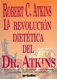 La revolucion dietetica del Dr. Atkins