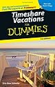 Timeshare Vacations For Dummies (Dummies Travel)