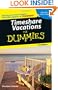 Timeshare Vacations For Dummies (Dummies Travel)