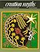 Creation Myths: Man's Introduction to the World (Art and Imagination)