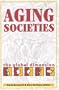 Aging Societies: The Global Dimension