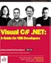 Visual C# .NET: A Guide for VB6 Developers