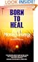 Born to Heal