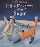 Little Daughter of the Snow Arthur Ransome