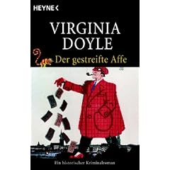Der gestreifte Affe. Ein historischer Kriminalroman