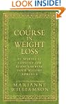 A Course In Weight Loss: 21 Spiritual...