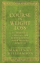 A Course in Weight Loss