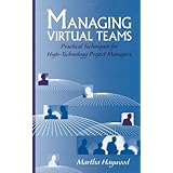 Managing Virtual Teams (Artech House Professional Development Library)