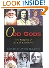 Odd Gods: New Religions and the Cult Controversy