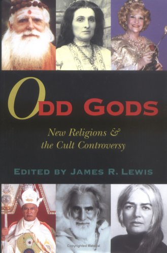 Odd Gods: New Religions and the Cult Controversy