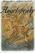 Angelspeake: How to Talk With Your Angels