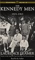 The Kennedy Men : 1901 - 1963