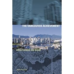 The Vancouver Achievement: Urban Planning and Design