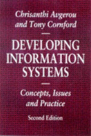 Developing Information Systems: Concepts, Issues and Practice (Macmillan Information Systems)