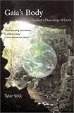 Gaia's Body: Toward a Physiology of Earth