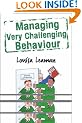 Managing Very Challenging Behaviour