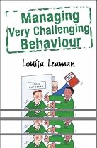 Managing Very Challenging Behaviour