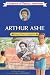 Search : Arthur Ashe: Young Tennis Champion (Childhood of Famous Americans)
